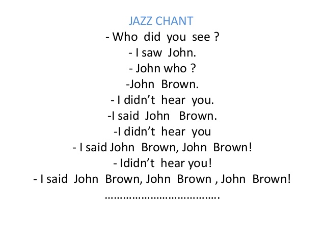 Песня told you i like you. Jazz Chants. Jazz Chants тексты. English Jazz Chants. Grammar Chants.