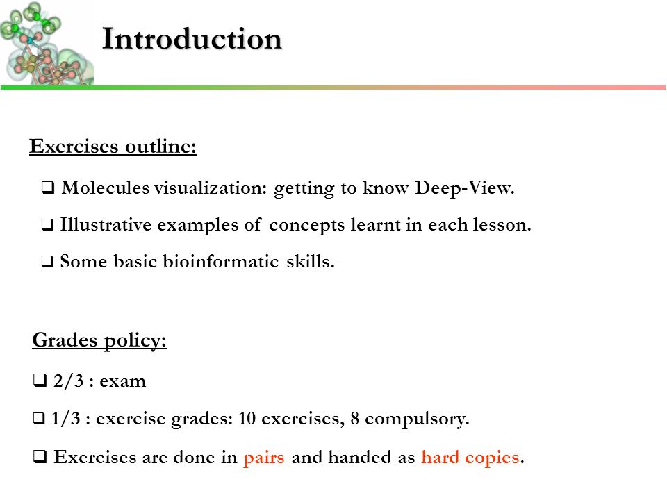 Exercises outline:  Molecules visualization: getting to know Deep-View.