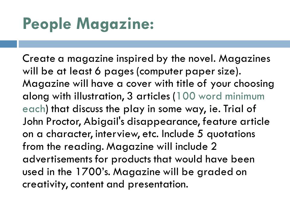 People Magazine: Create a magazine inspired by the novel.