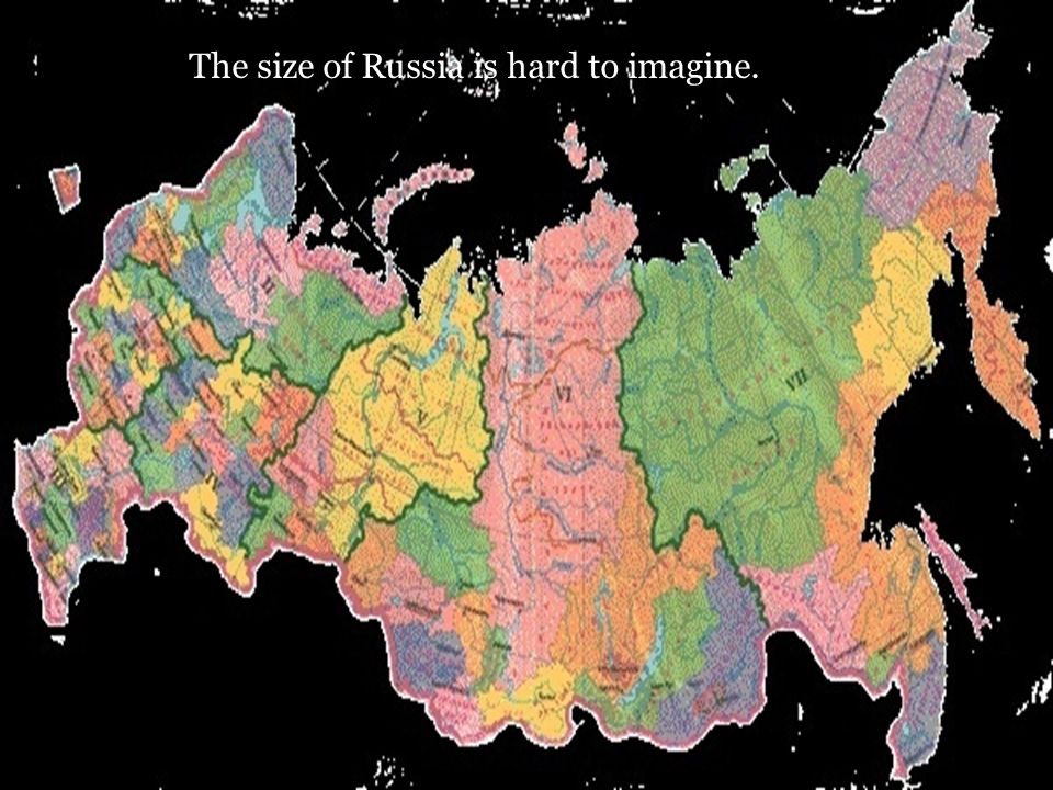 The size of Russia is hard to imagine.